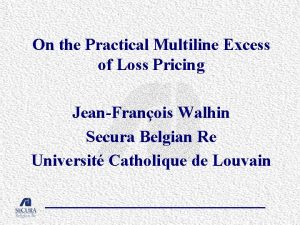 On the Practical Multiline Excess of Loss Pricing