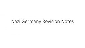 Nazi Germany Revision Notes 9111918 Kaiser abdicated 11111918