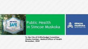 Public Health in Simcoe Muskoka To the City