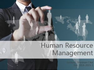 Human Resource Management Lecturer Sherman Chui For 2018
