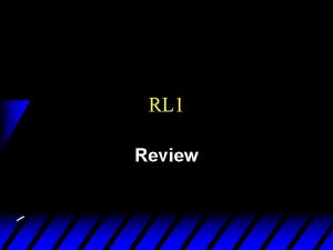 RL 1 Review Review u A decisionmaker chooses