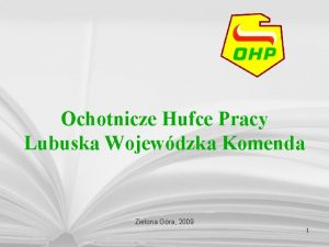 Ochotnicze Hufce Pracy Lubuska Wojewdzka Komenda Zielona Gra