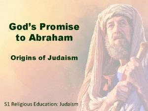 Gods Promise to Abraham Origins of Judaism S