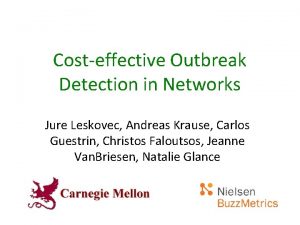 Costeffective Outbreak Detection in Networks Jure Leskovec Andreas