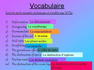 Vocabulaire Ecris les mots suivants en franais et