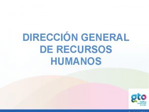 DIRECCIN GENERAL DE RECURSOS HUMANOS Requisitos indispensables para