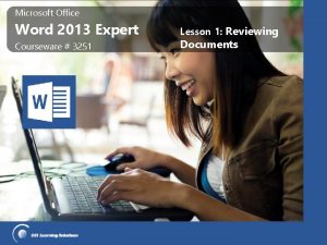 Microsoft Office Word 2013 Expert Courseware 3251 Lesson