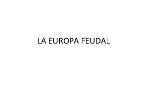 LA EUROPA FEUDAL La figura de Cristo en