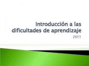 Introduccin a las dificultades de aprendizaje 2011 Teoras