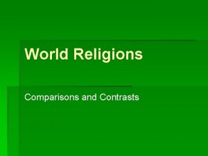 World Religions Comparisons and Contrasts Monotheism Greek roots