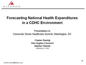 Forecasting National Health Expenditures in a CDHC Environment