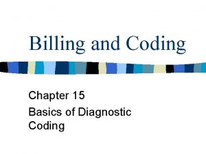 Billing and Coding Chapter 15 Basics of Diagnostic