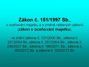 Zkon 1511997 Sb o oceovn majetku a o