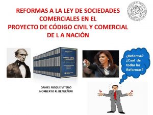 REFORMAS A LA LEY DE SOCIEDADES COMERCIALES EN
