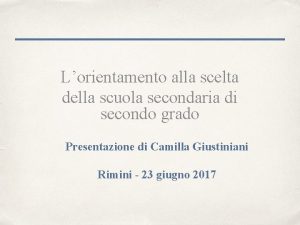 Lorientamento alla scelta della scuola secondaria di secondo