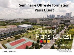 Sminaire Offre de formation Paris Ouest Jeudi 2