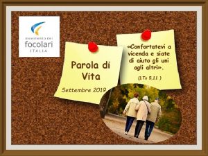 Parola di Vita Settembre 2019 Confortatevi a vicenda