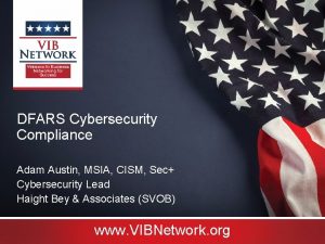 DFARS Cybersecurity Compliance Adam Austin MSIA CISM Sec