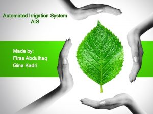 Automated Irrigation System AIS Made by Firas Abdulhaq