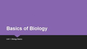 Basics of Biology Unit 1 Biology Basics Lab