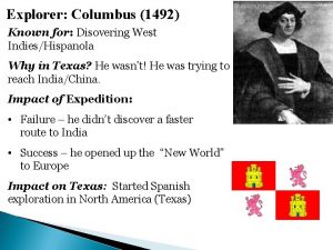 Explorer Columbus 1492 Known for Disovering West IndiesHispanola