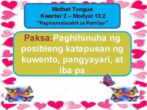 Mothet Tongue Kwarter 2 Modyul 13 2 Pagmamalasakit
