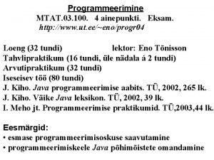 Programmeerimine MTAT 03 100 4 ainepunkti Eksam http