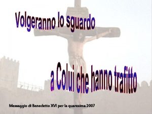 Messaggio di Benedetto XVI per la quaresima 2007