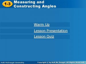 Measuring and Constructing Angles 1 3 Constructing Angles