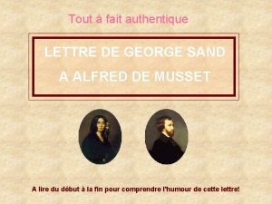 Tout fait authentique LETTRE DE GEORGE SAND A