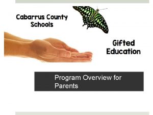 Program Overview for Parents Academically gifted student performs