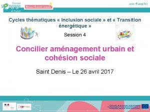 Cycles thmatiques Inclusion sociale et Transition nergtique Session