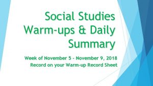 Social Studies Warmups Daily Summary Week of November