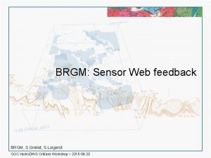 BRGM Sensor Web feedback BRGM S Grellet S