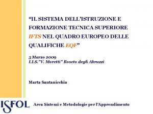 IL SISTEMA DELLISTRUZIONE E FORMAZIONE TECNICA SUPERIORE IFTS