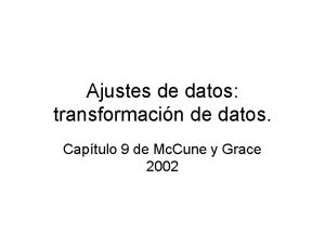 Ajustes de datos transformacin de datos Captulo 9