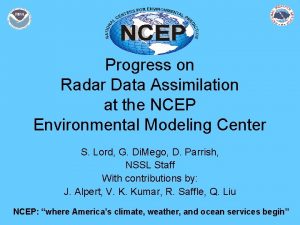 Progress on Radar Data Assimilation at the NCEP