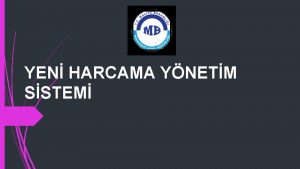 YEN HARCAMA YNETM SSTEM Harcama Ynetim Sistemi Nedir