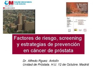 Factores de riesgo screening y estrategias de prevencin