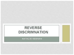 REVERSE DISCRIMNATION NATALIE KEENAN WHY DEFINING REVERSE DISCRIMINATION