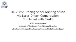 HC2585 Probing Shock Melting of Mo via LaserDriven