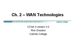 Ch 2 WAN Technologies CCNA 4 version 3