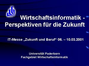 Wirtschaftsinformatik Perspektiven fr die Zukunft ITMesse Zukunft und