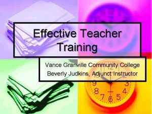 Effective Teacher Training Vance Granville Community College Beverly