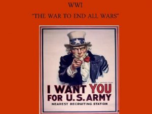 WWI THE WAR TO END ALL WARS 16