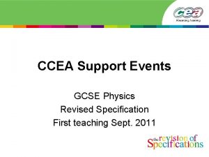 CCEA Support Events GCSE Physics Revised Specification First