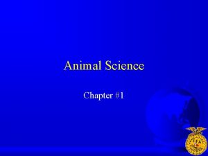 Animal Science Chapter 1 What is Animal Science