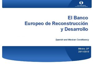 El Banco Europeo de Reconstruccin y Desarrollo Spanish