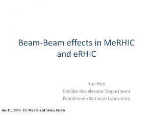 BeamBeam effects in Me RHIC and e RHIC
