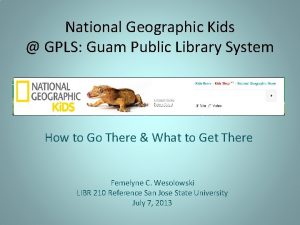 National Geographic Kids GPLS Guam Public Library System